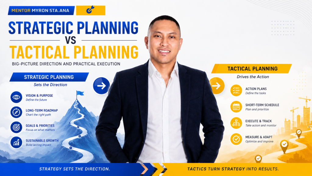 Strategic Planning vs Tactical Planning article featured image by Your Strategy Guy showing Mentor Myron Sta. Ana, with strategic planning as big-picture direction and tactical planning as practical execution for organizations